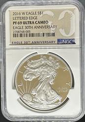 2016-W Silver Eagle Lettered Edge PF69UCAM NGC 30th Anniversary