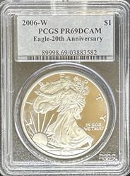 2006-W Silver Eagle PR69DCAM PCGS 20th Anniversary
