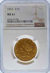 1853 $10 Liberty MS61 NGC