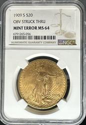 1909-S $20 St Gaudens MS64 NGC Obverse Struck Thru Mint Error