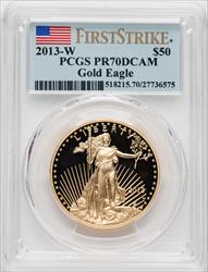 2013-W $50 One-Ounce Gold Eagle First Strike PCGS PR70