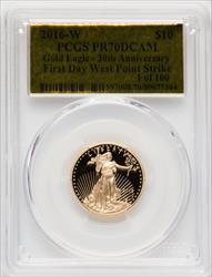 2016-W $10 Quarter- Ounce Gold Eagle 30th Anniversary FS GoldFoil 1 of 100 Gold Foil PCGS PR70
