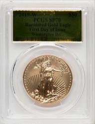 2019-W $50 One-Ounce Gold Eagle Burnished First Day of Issue Washington D.C. FDI Gold Foil PCGS SP70