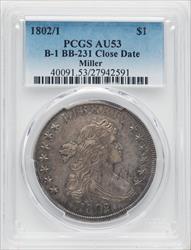 1802/1 $1 B-1 BB-231 Early Dollar PCGS AU53