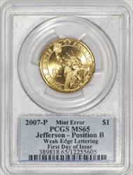 2007-P Jefferson Presidential Dollar Mint Error; Weak Edge Lettering; PCGS MS-65; First Day Of Issue   