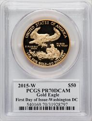 2015-W One-Ounce Gold Eagle First Day of Issue - Washington Moy Signature PCGS PR70