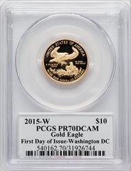 2015-W $10 Quarter-Ounce Gold Eagle First Day of Issue - Washington Moy Signature PCGS PR70