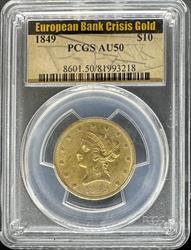 1849 $10 Liberty AU50 PCGS