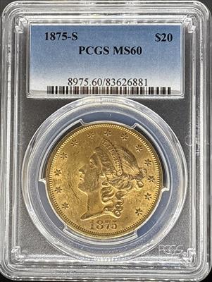 1875-S $20 Liberty MS60 PCGS