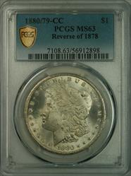 1880/79-CC Reverse of 78 Morgan Dollar MS63 PCGS