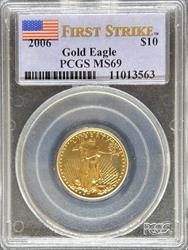 2006 G$10 Eagle MS69 PCGS First Strike