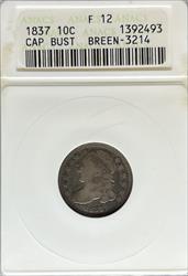 1837 Capped Bust Dime F12 ANACS