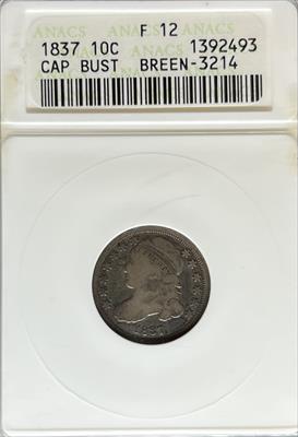 1837 Capped Bust Dime F12 ANACS