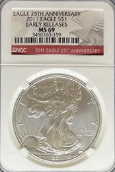 2011 Silver Eagle MS69 NGC Early Release 25th Anniversary