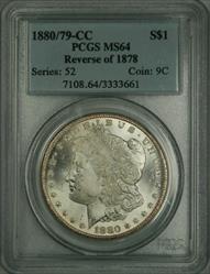 1880/79-CC Reverse of 78 Morgan Dollar MS64 PCGS