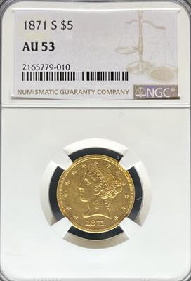 1871-S $5 Liberty AU53 NGC