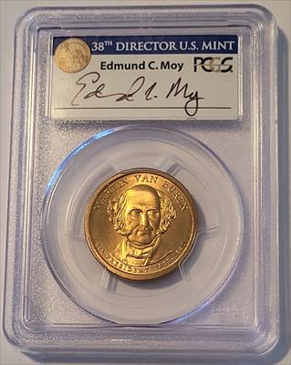 2008 Martin Van Buren Presidential Dollar SF Missing Edge Lettering Error SP67 PCGS Moy Signed