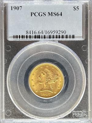 1907 $5 Liberty MS64 PCGS