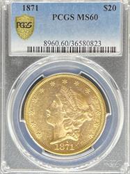 1871 $20 Liberty MS60 PCGS