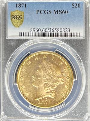 1871 $20 Liberty MS60 PCGS