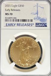 2025 G$50 Eagle MS70 NGC Early Release
