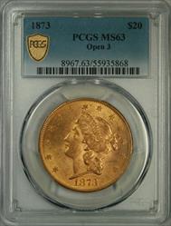 1873 Open 3 $20 Liberty MS63 PCGS