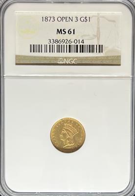 1873 Open 3 Gold Dollar MS61 NGC