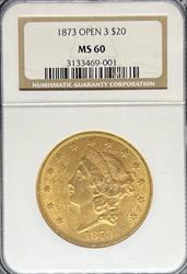 1873 Open 3 $20 Liberty MS60 NGC