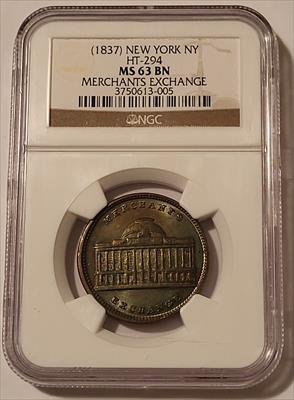 Hard Times Token (1837) New York NY Merchants Exchange HT-294 MS63 BN NGC Nice Toning