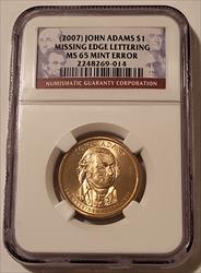 2007 John Adams Presidential Dollar Missing Edge Lettering Error MS65 NGC