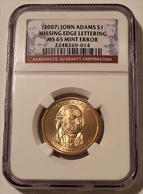 2007 John Adams Presidential Dollar Missing Edge Lettering Error MS65 NGC