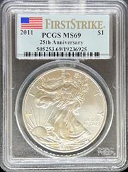 2011 Silver Eagle MS69 PCGS First Strike 25th Anniversary