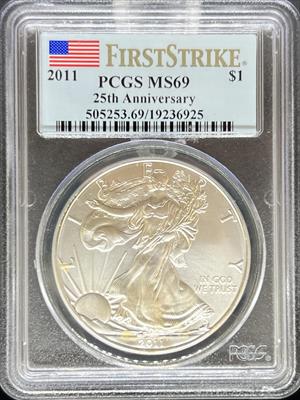 2011 Silver Eagle MS69 PCGS First Strike 25th Anniversary