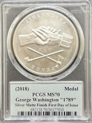 2018 George Washington Medal (1789) MS70 PCGS First Day Issue