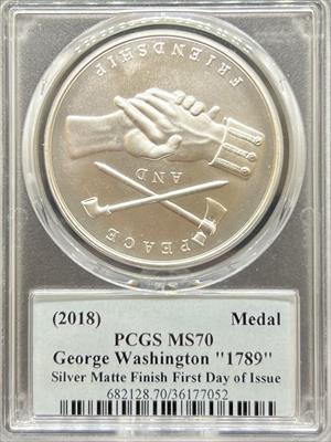 2018 George Washington Medal (1789) MS70 PCGS First Day Issue