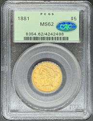 1881 $5 Liberty MS62 PCGS CAC OGH