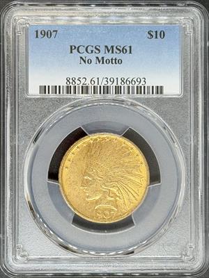 1907 NM $10 Indian MS61 PCGS