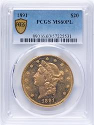 1891 $20 Liberty MS60PL PCGS