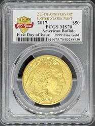 2017 G$50 Buffalo MS70 PCGS First Day Issue 225th Anniversary