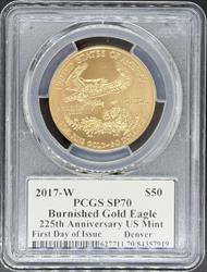 2017-W G$50 Burnished Eagle SP70 PCGS First Day Issue 225th Anniversary
